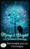 [Nocturne Falls Universe 01] • Merry & Bright